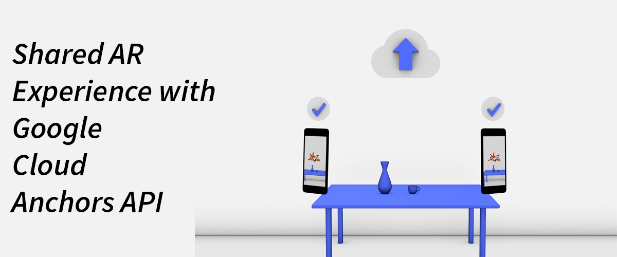 Google Cloud Anchors with Sceneform in Android | by Ayusch Jain |  ProAndroidDev