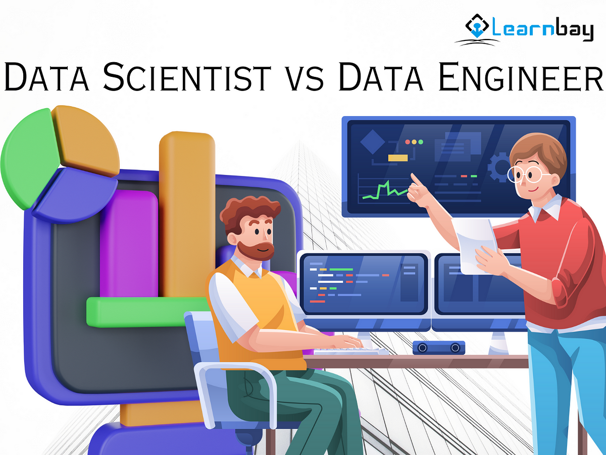 Data Scientist Vs Data Engineer: Which Is Better For 2023? | By Bharani ...