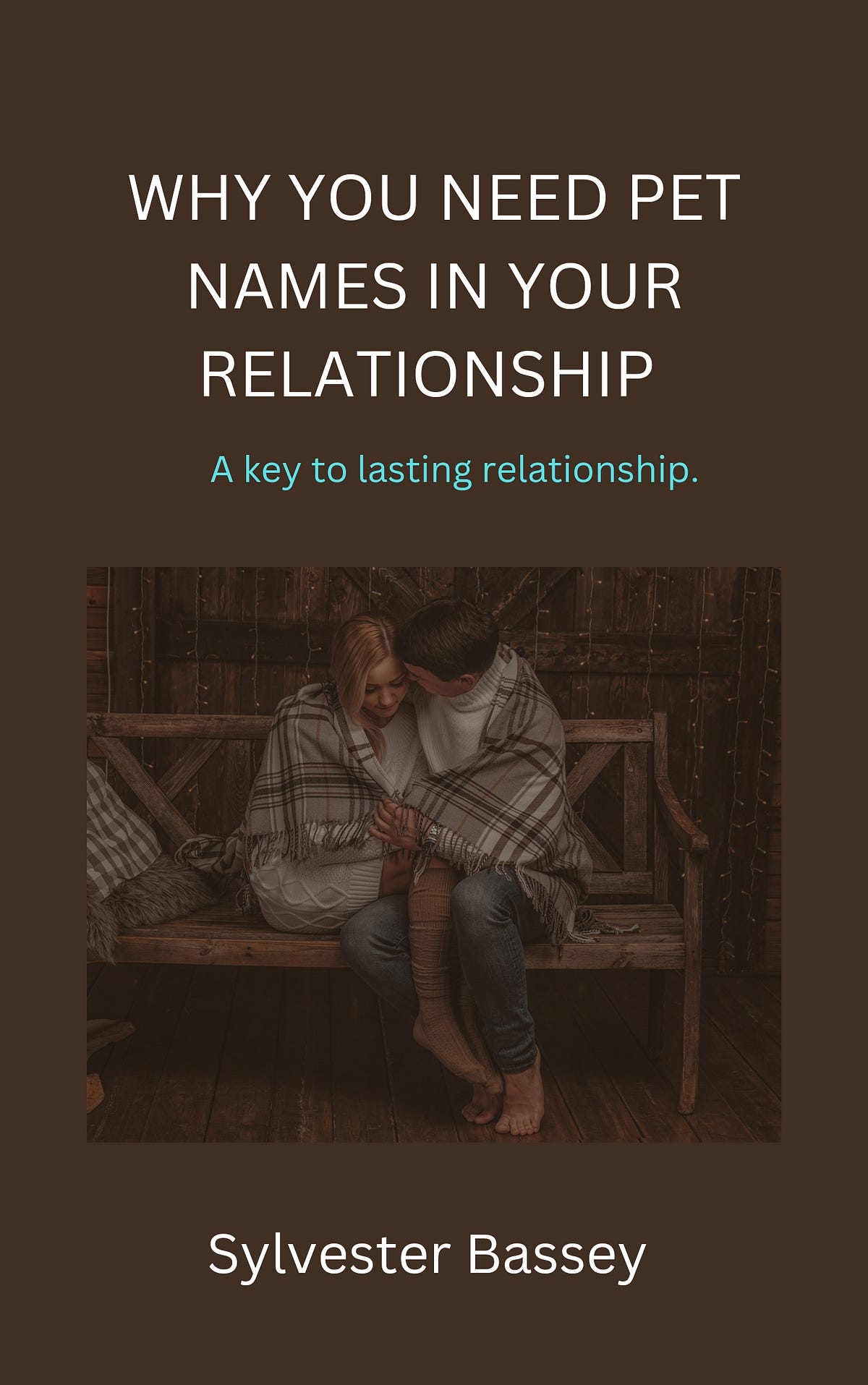 Chapter 1 Pet Names in Relationship Why We Use Pet Names in