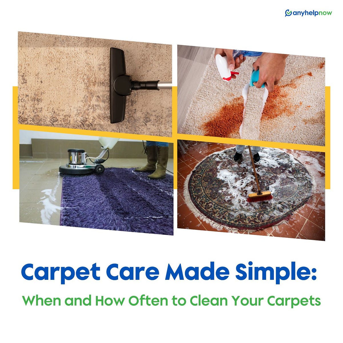 Carpet Care Made Simple When and How Often to Clean Your Carpets by
