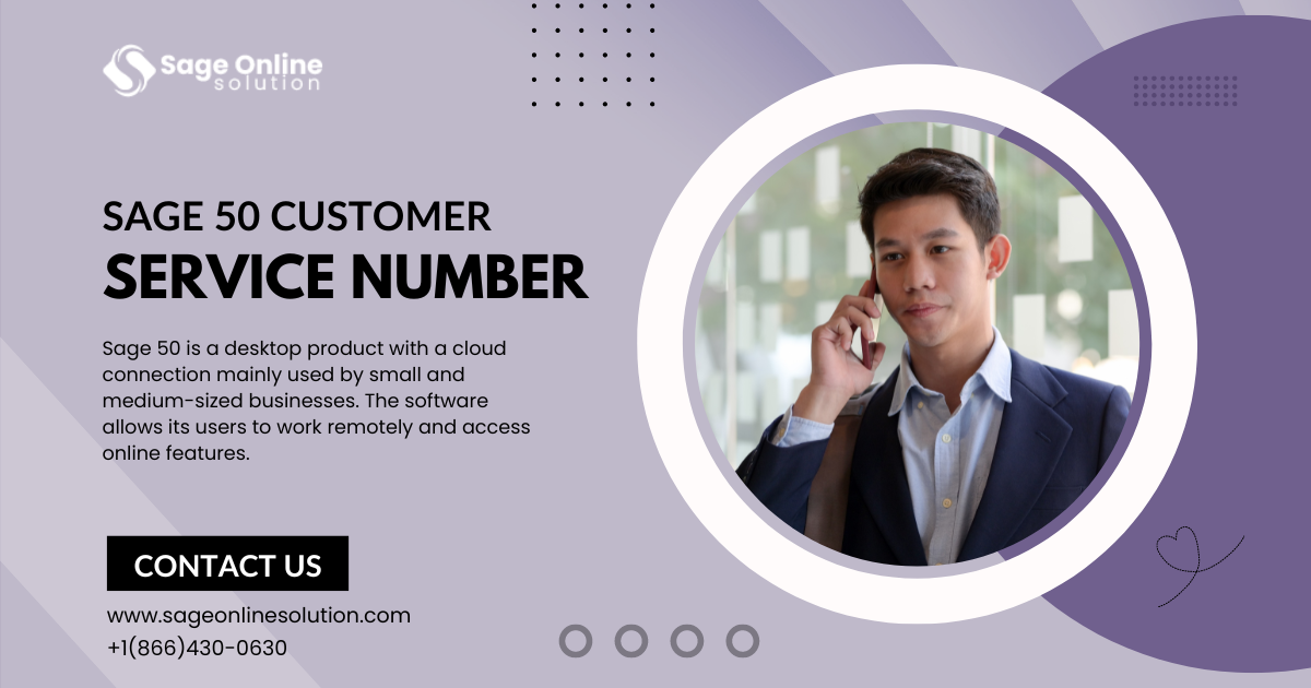 Sage 50 Customer Service Number — All You Need to Know by Sage Online