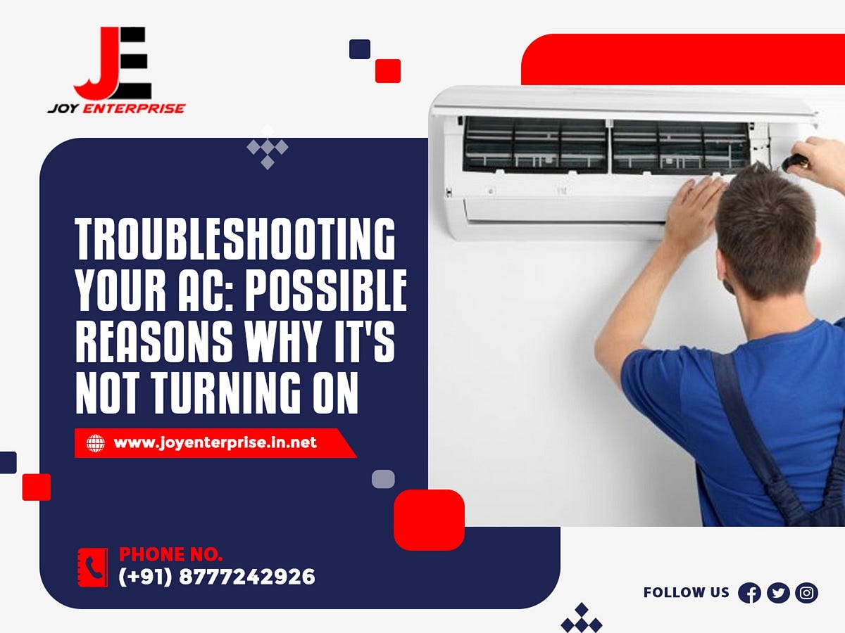 Troubleshooting Your AC Possible Reasons Why it’s Not Turning On