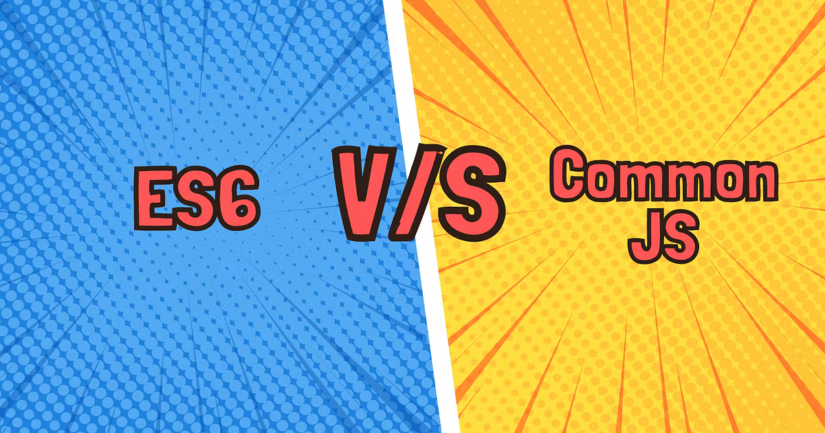 ES6 vs CommonJS modules explained | by Satyam Sundaram | Oct, 2024 | Medium