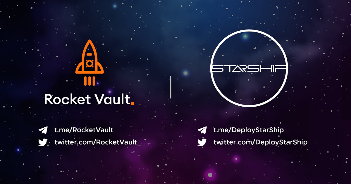 Rocket Vault partners with StarShip by RocketX Exchange Medium