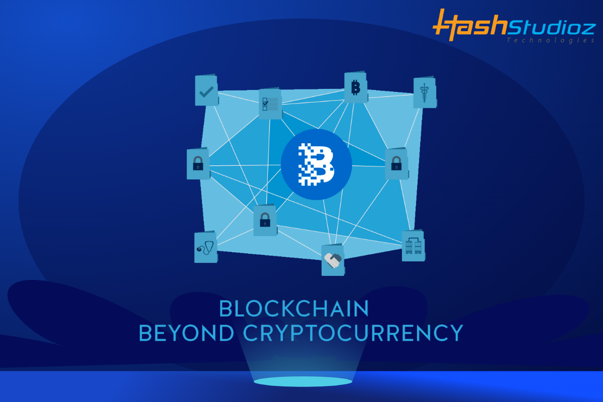 Blockchain Used Beyond The Cryptocurrency | by HashStudioz Technologies ...