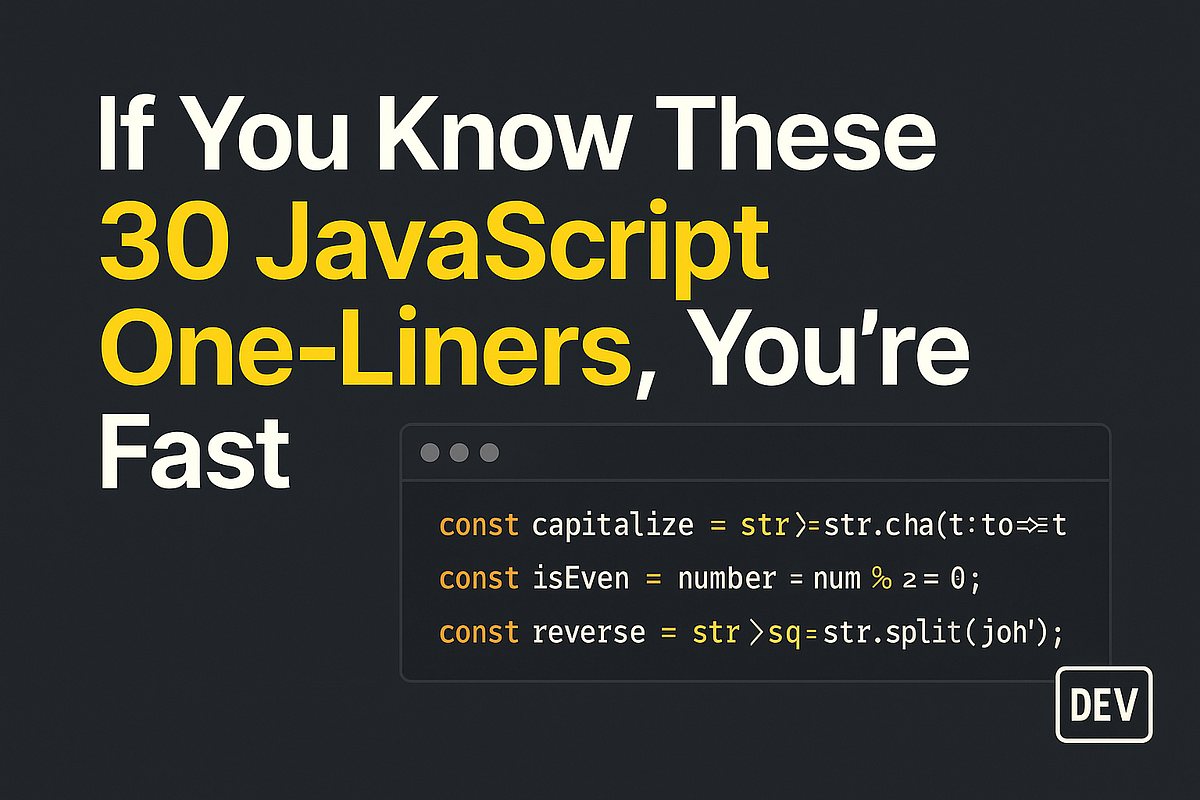 If You Know These 30 JavaScript One-Liners, You’re Fast | JavaScript in ...