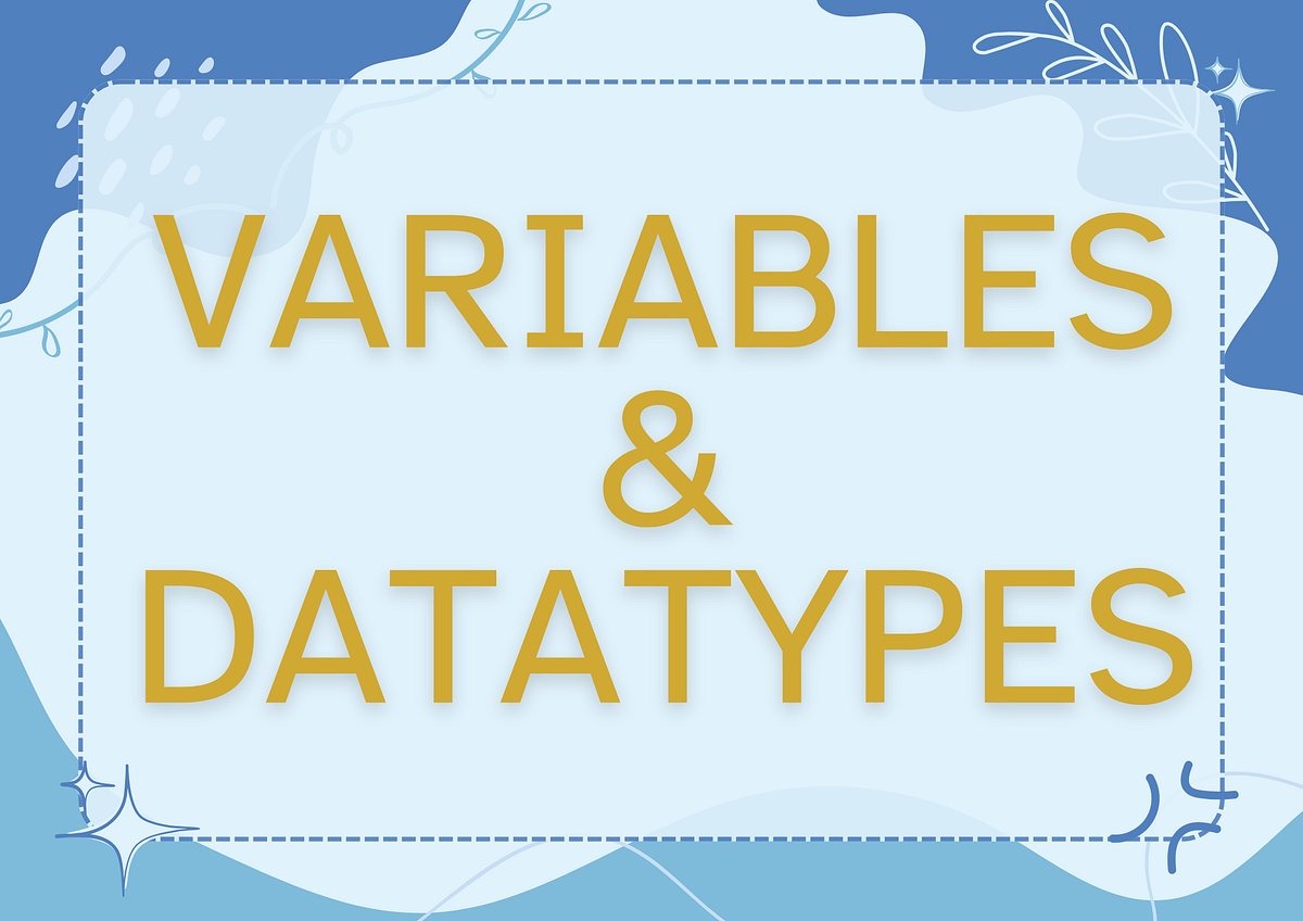 Understanding Variables and Data Types in JavaScript (Simplified ...