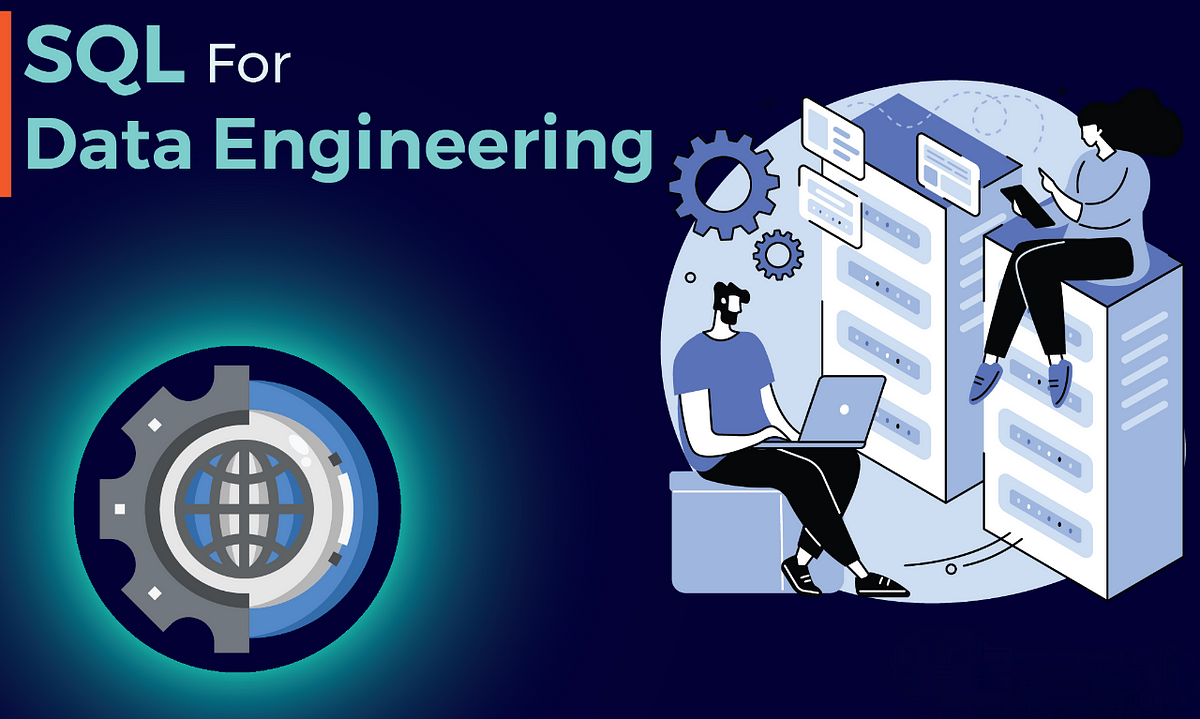 Learning SQL for Data Engineering: A Step-by-Step | by Uzair Ahmed ...