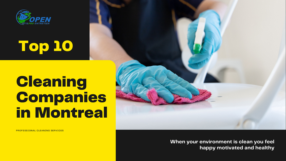 Top 10 Cleaning Companies in Montreal Otispromenage Medium