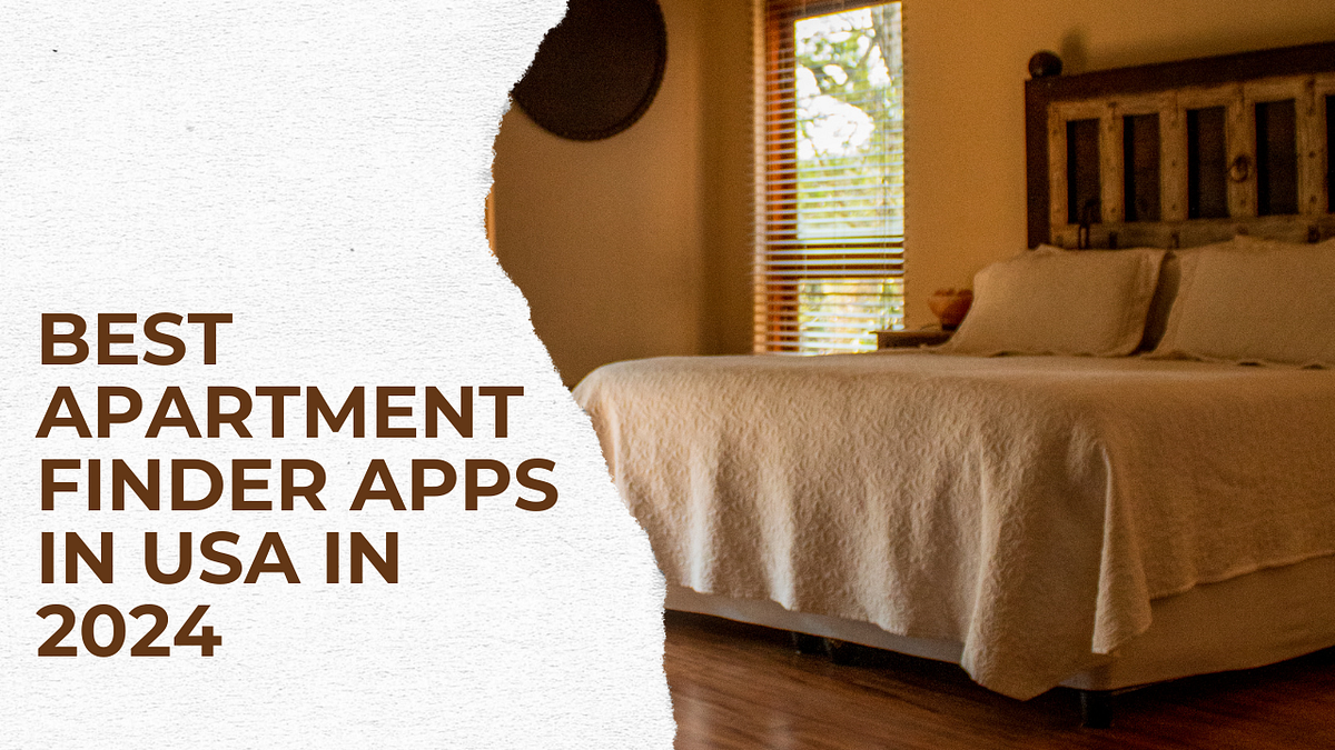 Top 5 Best Apartment Finder Apps in USA IN 2024 by Jasmine Sandlas