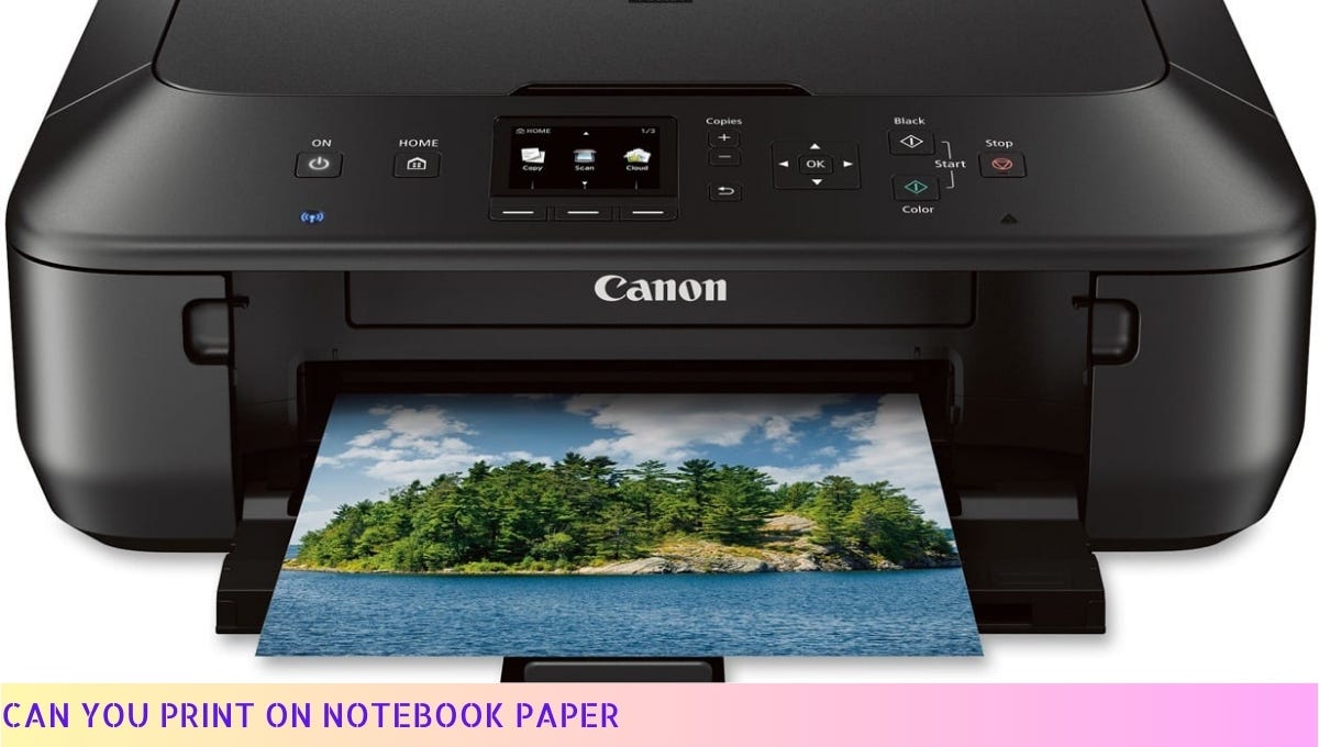 Can You Print On Notebook Paper A Guide to Printing on Notebook Paper