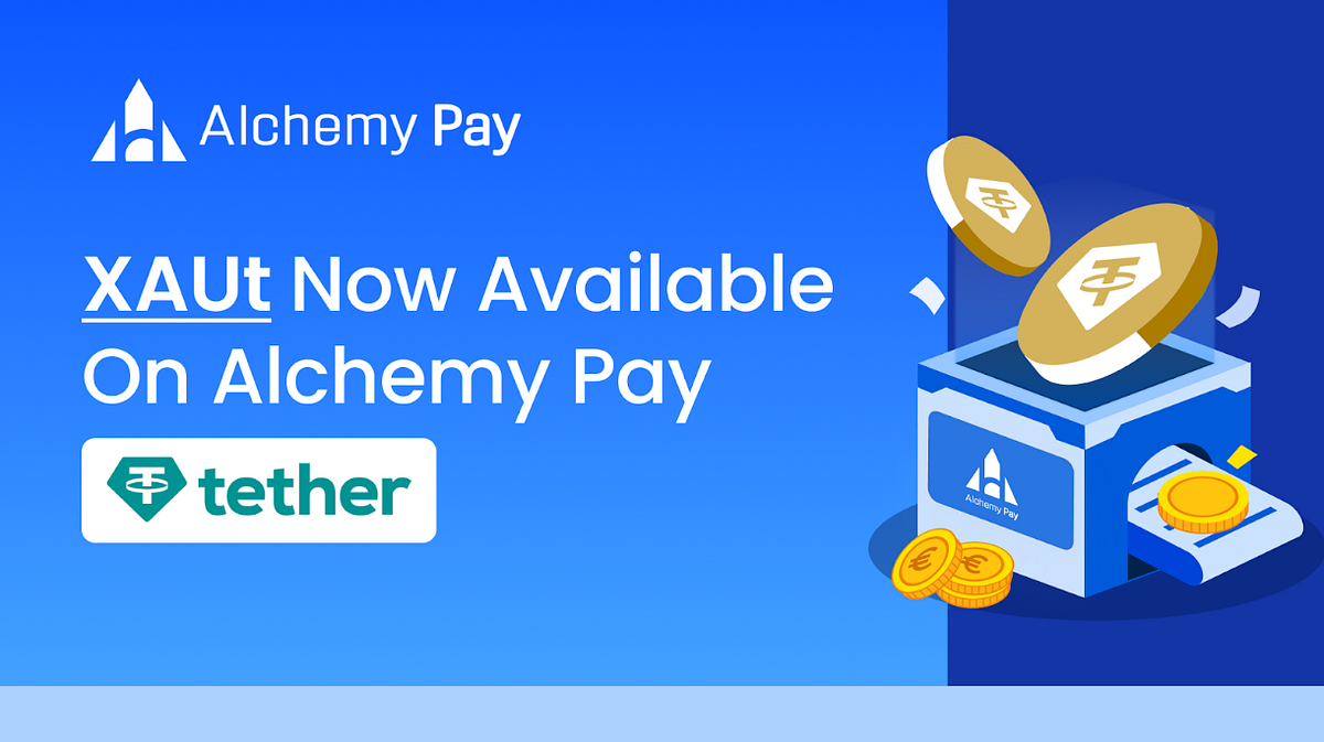Alchemy Pay Now Supports Tether Gold (XAUt) | by Alchemy Pay | Medium