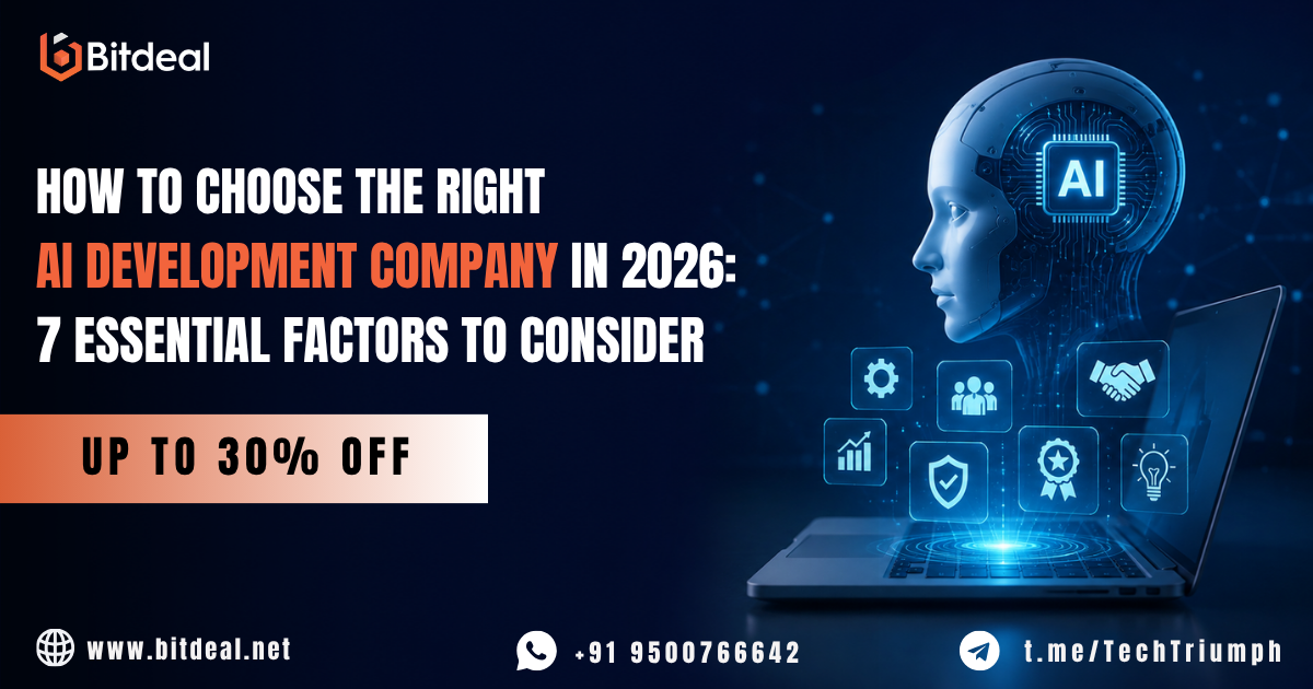 How to Choose the Right AI Development Company in 2026: 7 Essential Factors to Consider