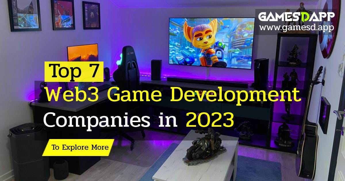 Top 7 3 Game Development Companies in 2023 by GamesDAPP Medium