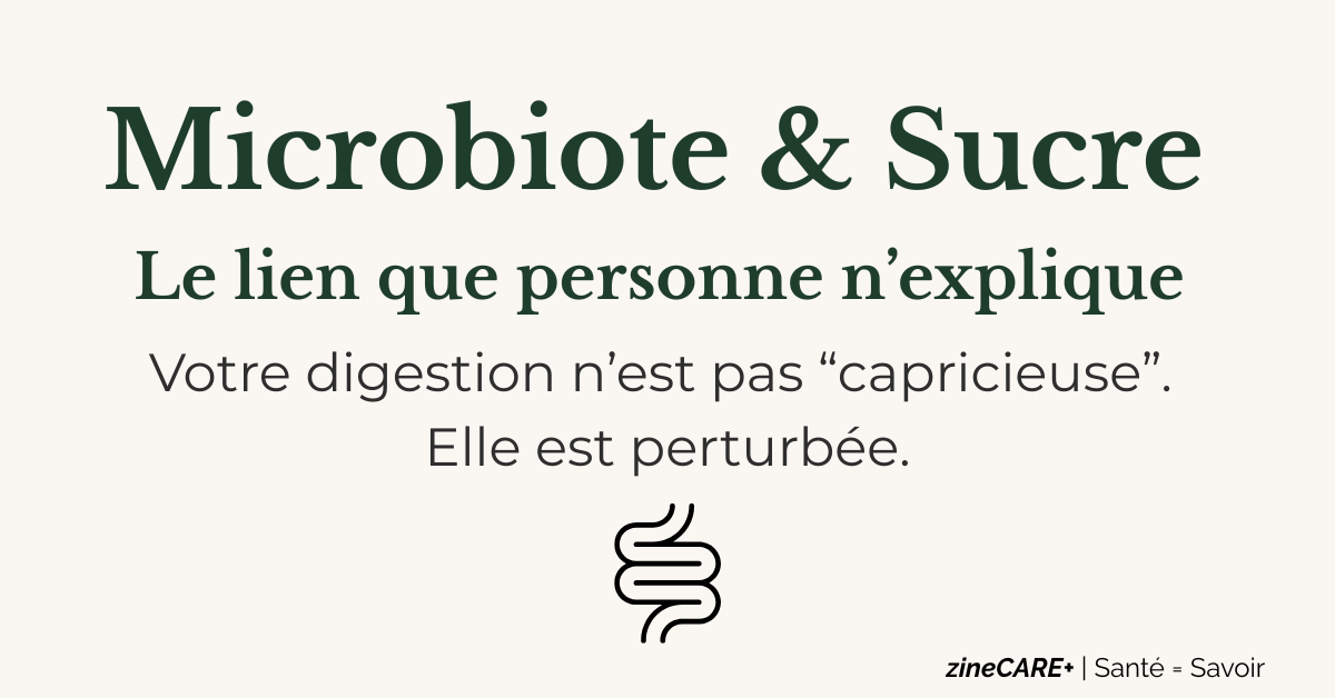 Microbiote & Sucre : le lien que personne ne vous explique