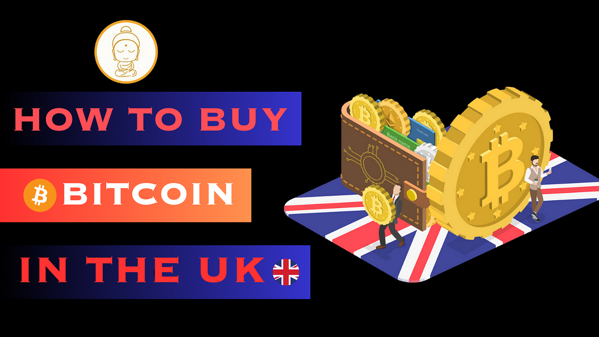 How to Buy Bitcoin in the UK (2023) Coinmonks