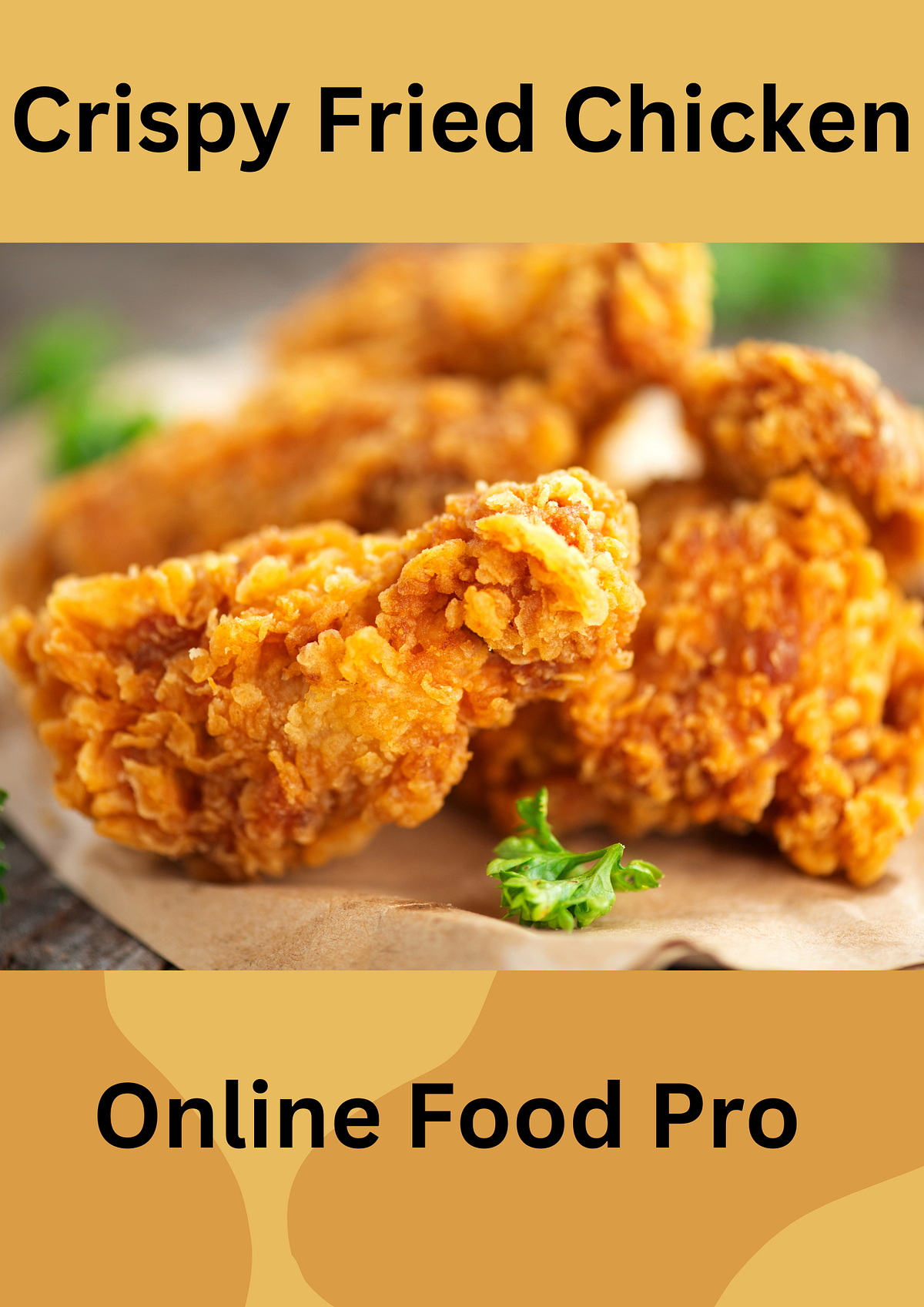 How to Make Crispy Fried Chicken Recipe — Online Food Pro by Online