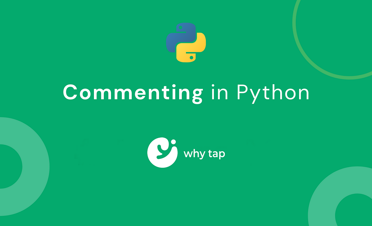 Python Comments Made Easy: A Beginner’s Guide | by whytap.in | Medium