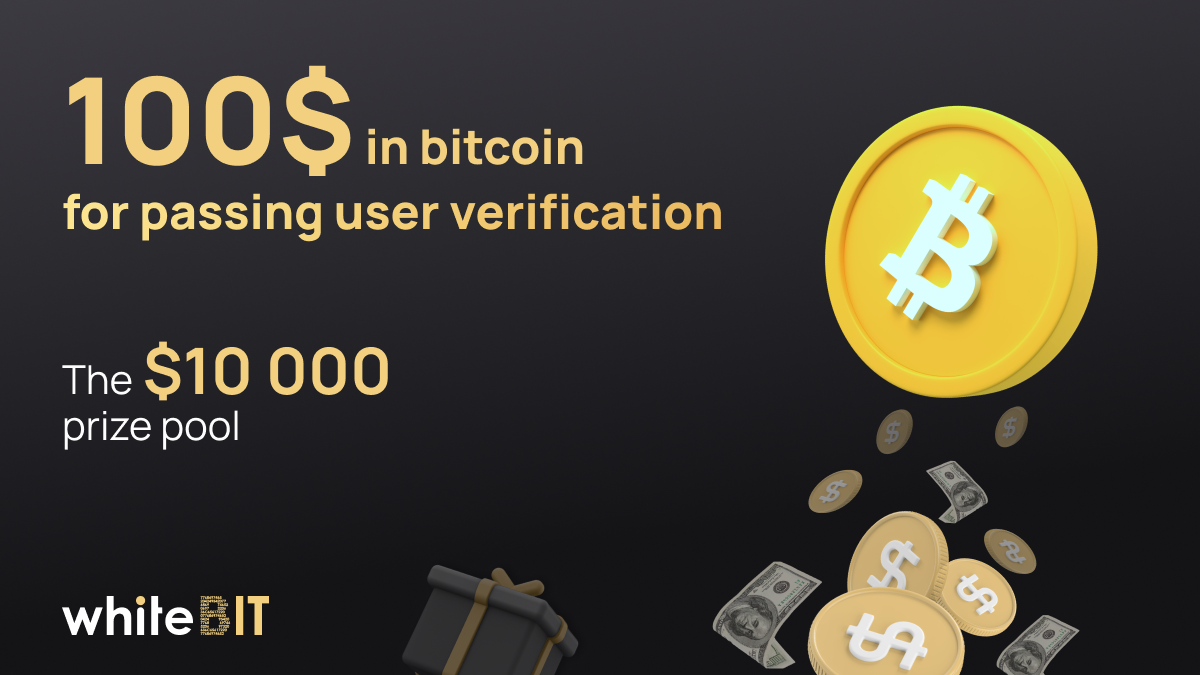 BTC for KYC: Pass Verification & Get Rewarded | by WhiteBIT | WhiteBIT |  Medium