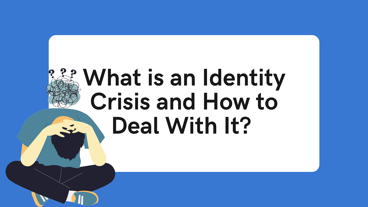 What is an Identity Crisis and How to Deal With It? by Sensera app