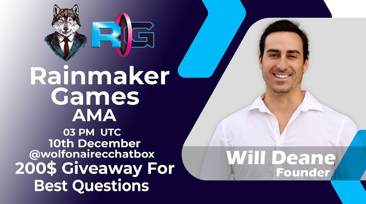 Wolfonaire Chatbox : AMA With Rainmaker (10th December, 2021) | by  Wolfonaire | Wolfonaire Chatbox | Medium