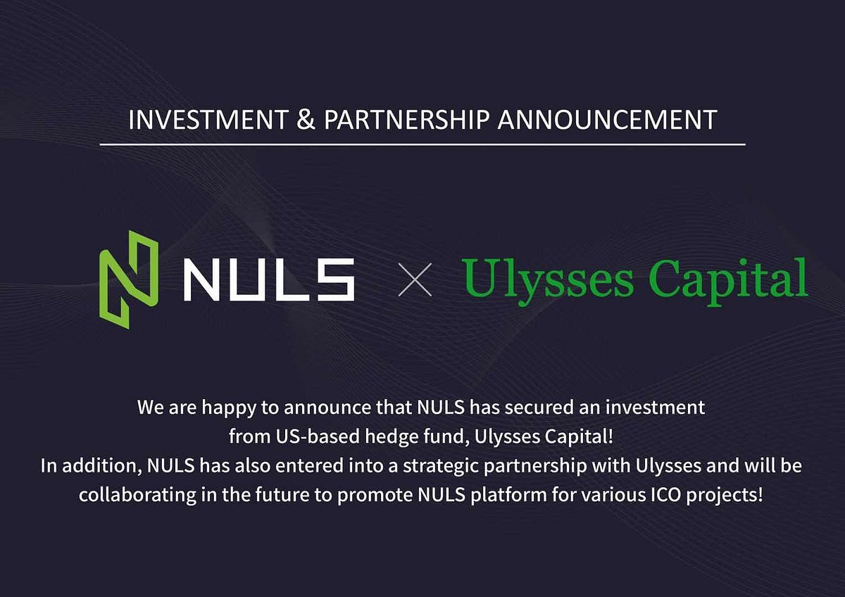 NULS has Formed a Strategic Alliance with US Hedge Fund Ulysses Capital |  by NULS AI | Medium
