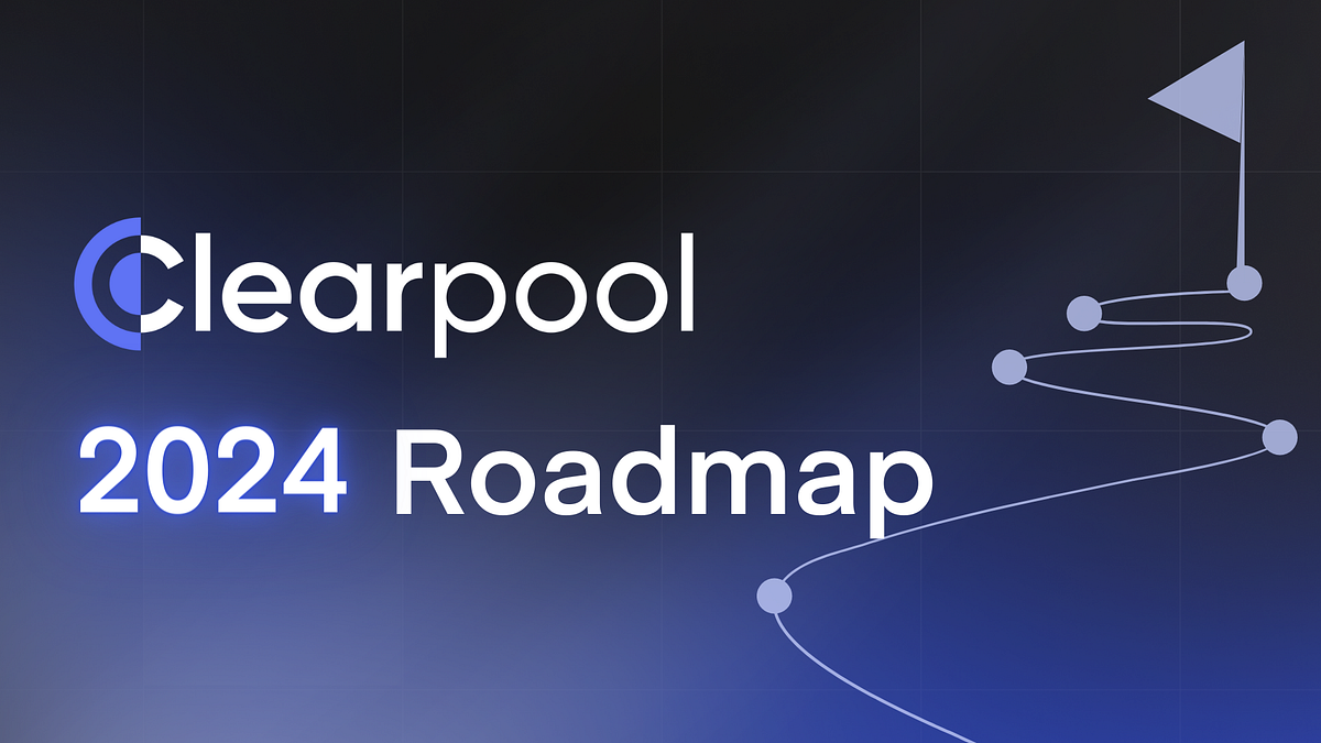 Clearpool 2024 Roadmap. Dear Poolsider Community, | by Clearpool ...