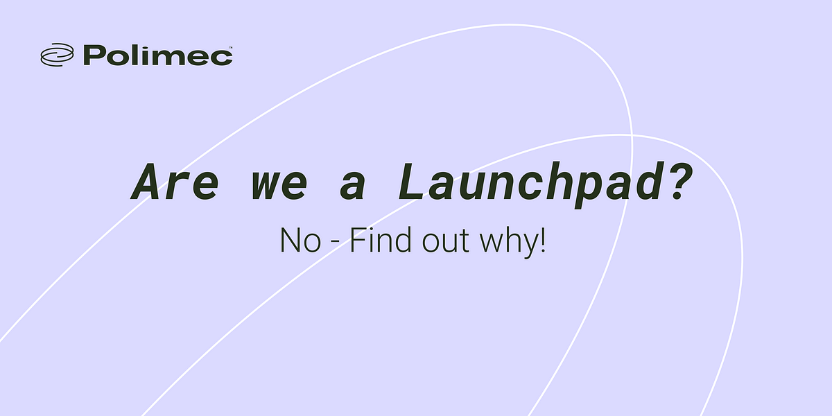 Goodbye Launchpads: Polimec — A New Way of Fundraising