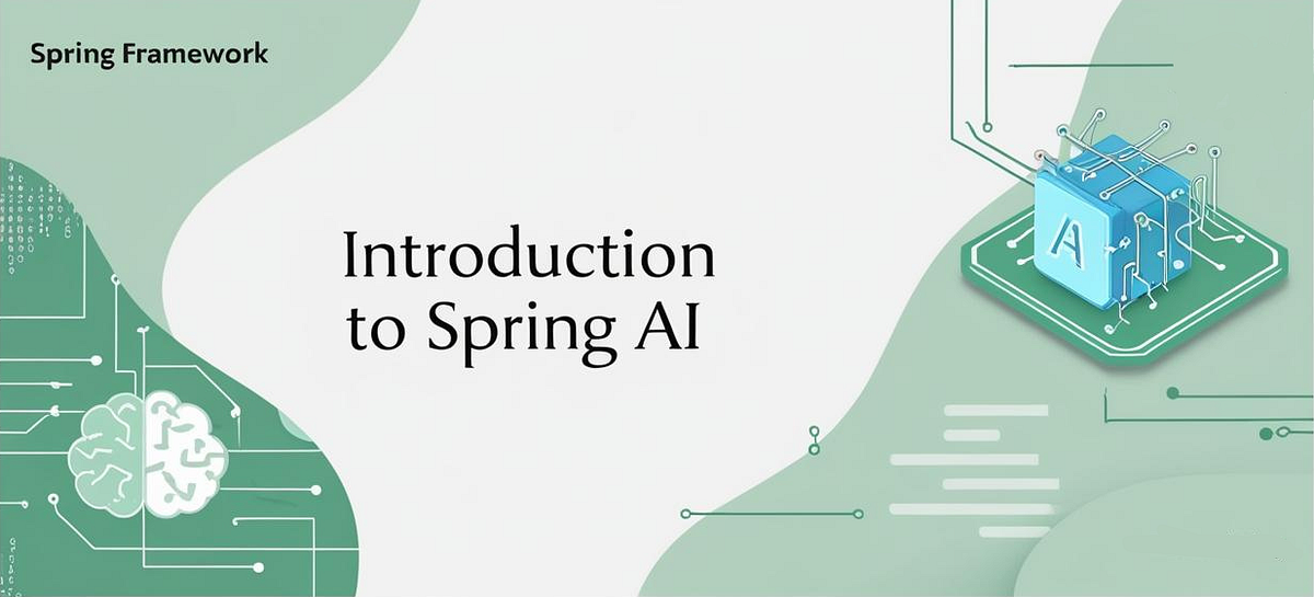 Introduction to Spring AI: Empowering Java Developers in the Age of ...