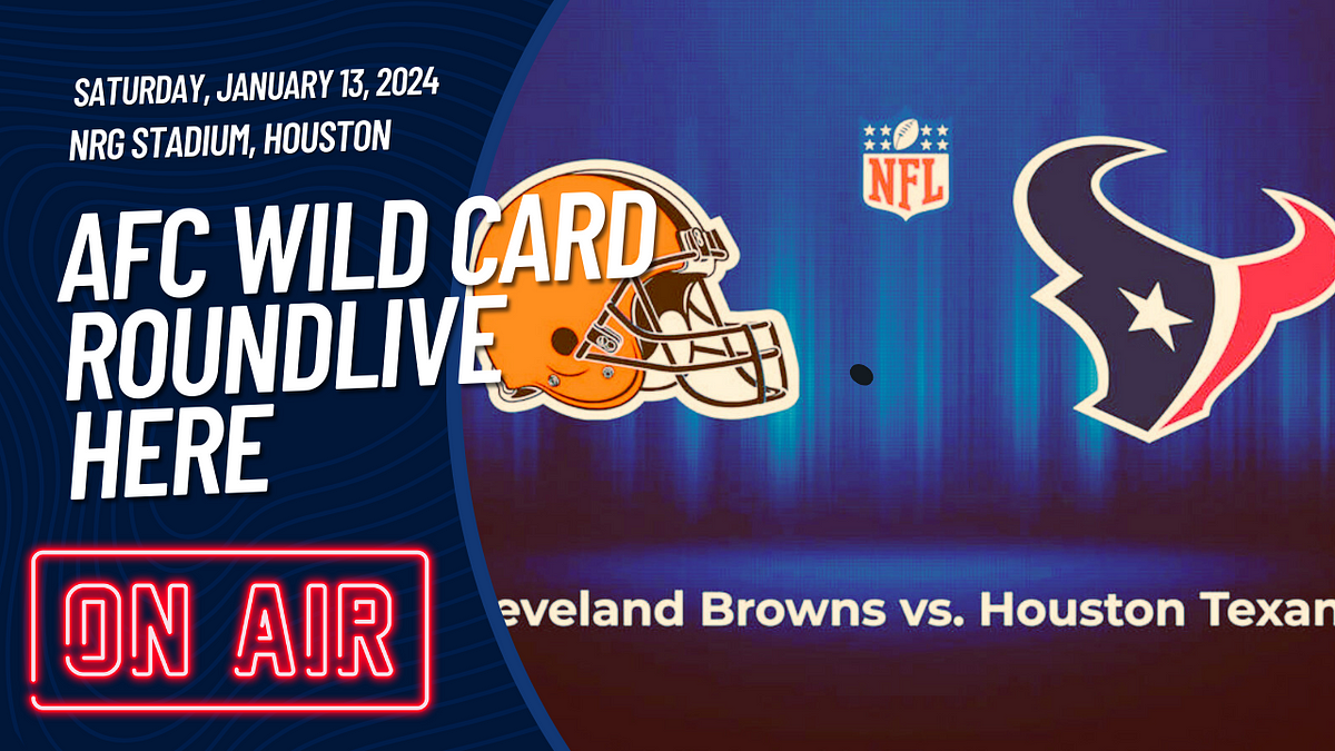 HoW To WaTCH Houston Texans vs. Cleveland Browns Live FREE AFC Wild