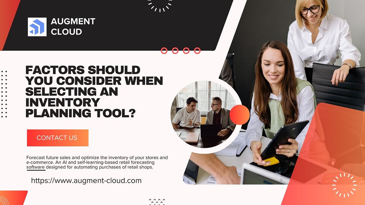 What Factors Should You Consider When Selecting an Inventory Planning