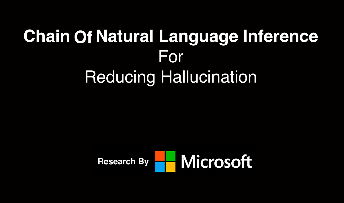 Chain Of Natural Language Inference (CoNLI) | by Cobus Greyling | Medium