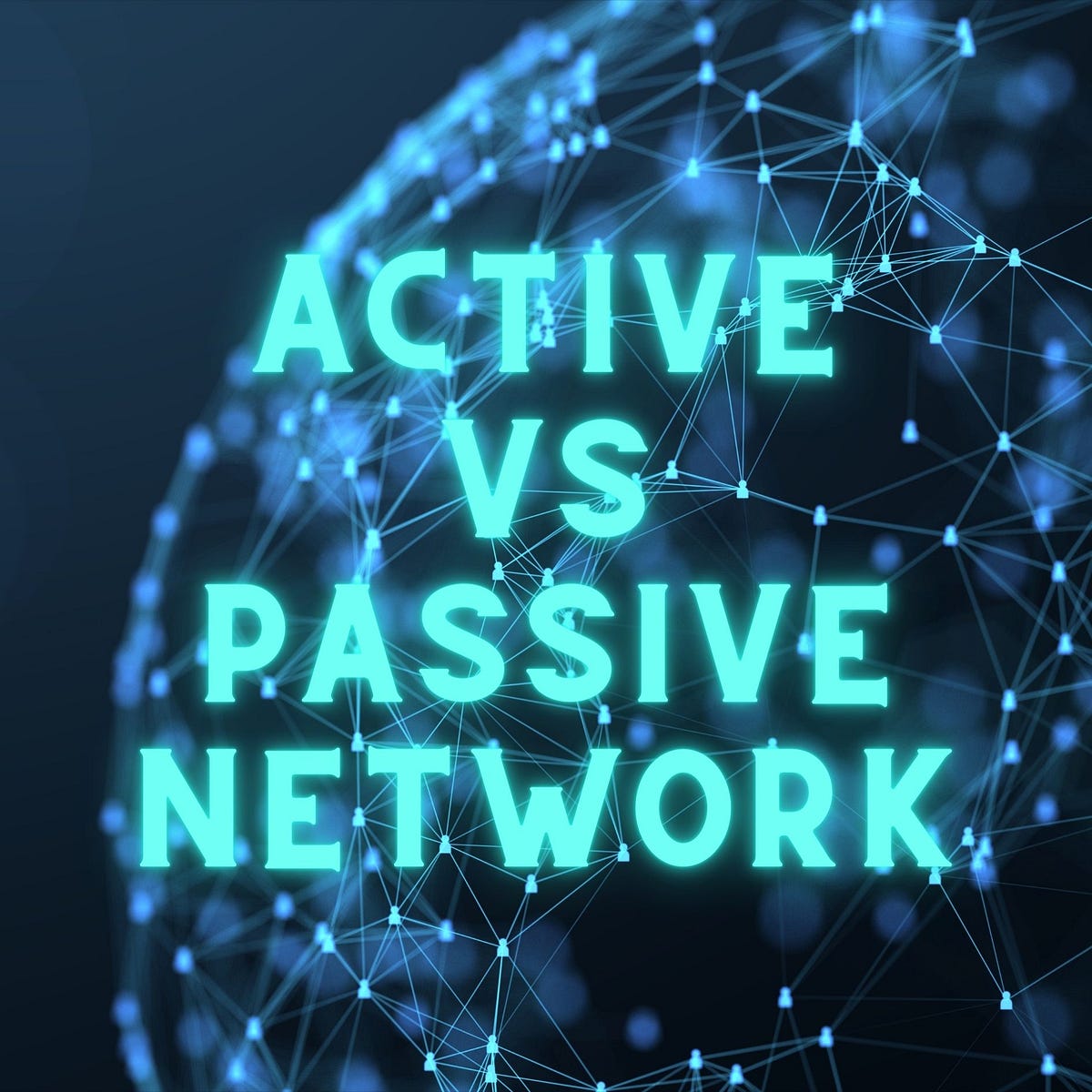 active-vs-passive-network-understanding-the-differences-by-techridge