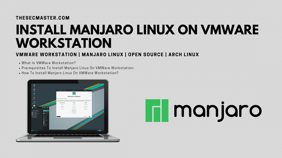Step-By-Step Procedure To Install Manjaro Linux On VMWare Workstation | by  Arunkl | TheSecMaster | Medium