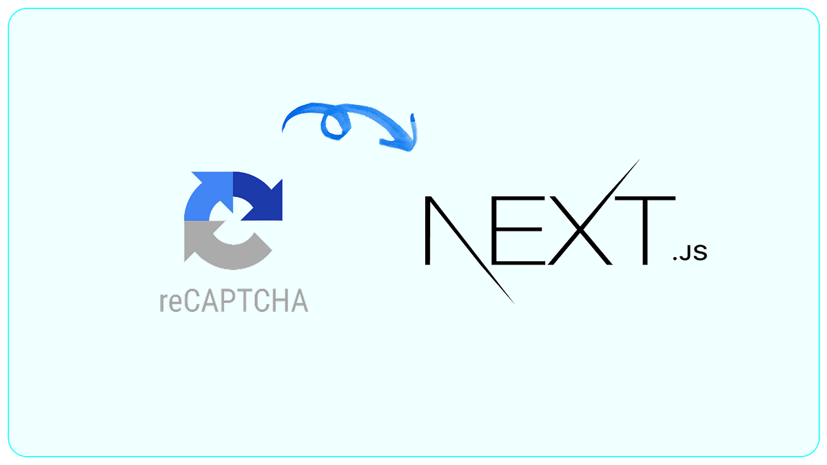 How to Add Google reCAPTCHA v3 to Next.js Forms (A Simple Step-by-Step ...