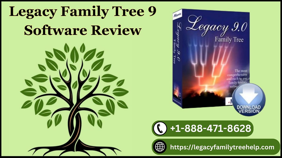 Legacy Family Tree 9 Software Review - Jkestel - Medium