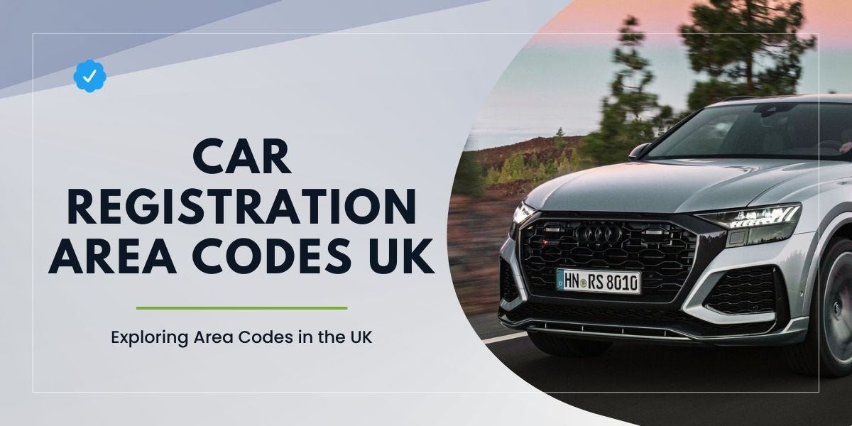 Exploring Car Registration Area Codes In The UK Medium