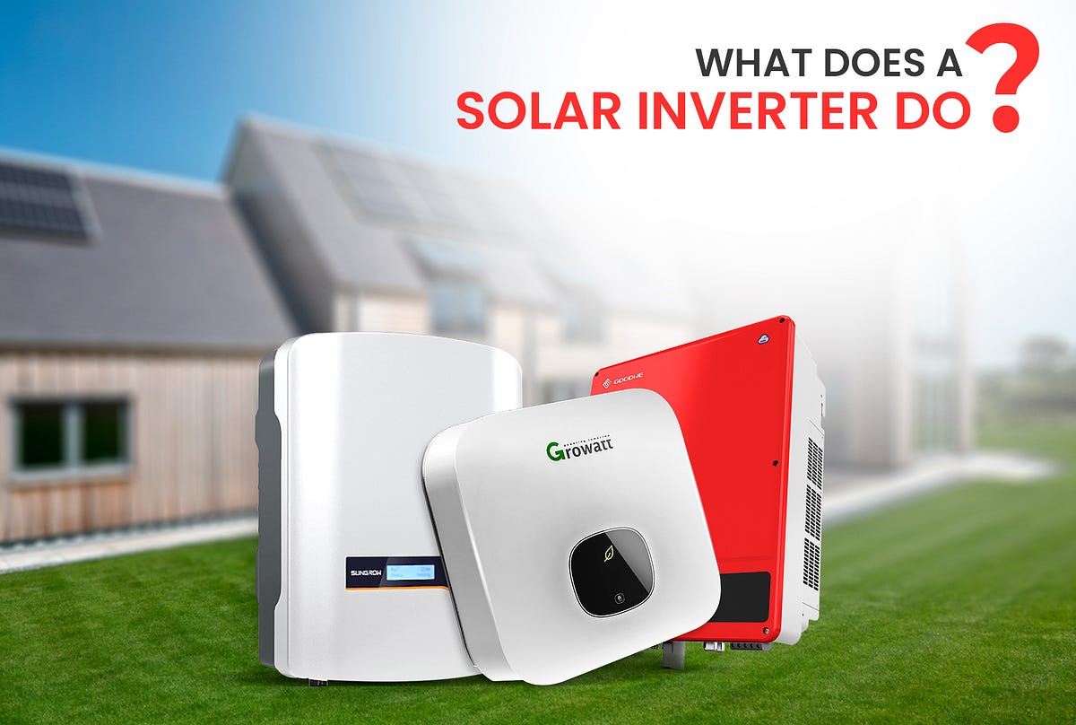 What Does A Solar Inverter Do? Cyanergy