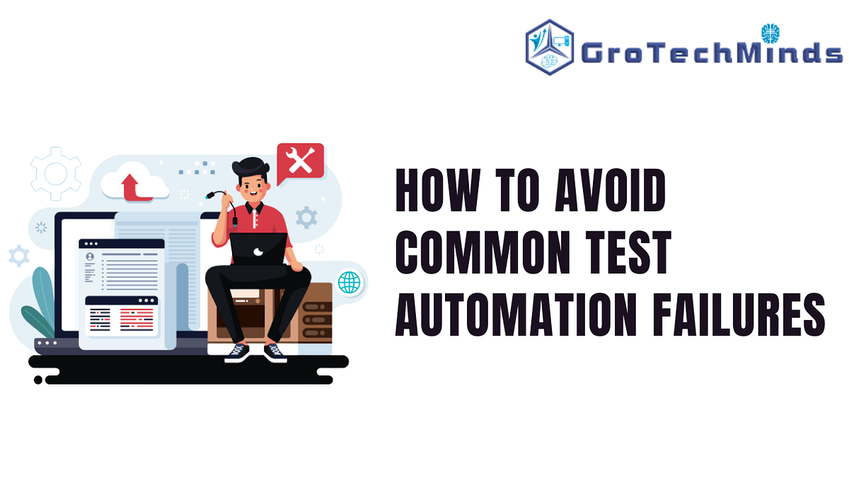 How to Avoid Common Test Automation Failures by Learnsoftwaretesting
