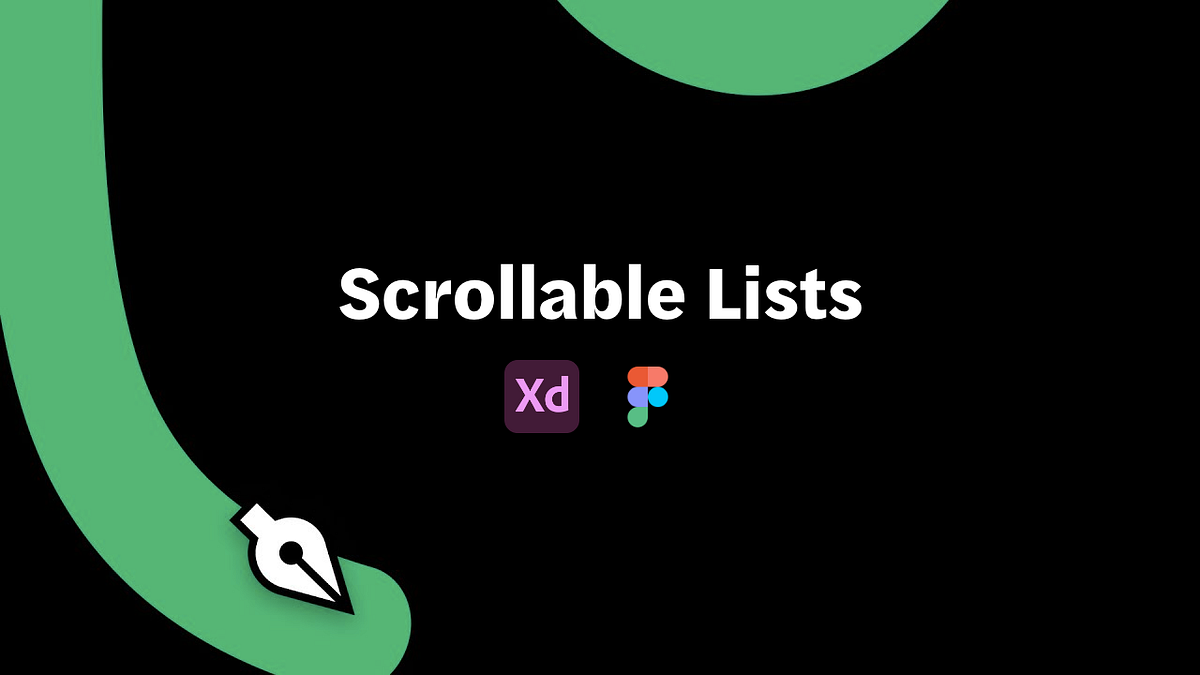 Design Scrollable Lists Adobe XD Vs. Figma by Em Design Medium