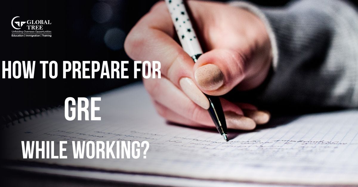 How to Prepare for the GRE While Working? by Ramakrishnarangark Medium