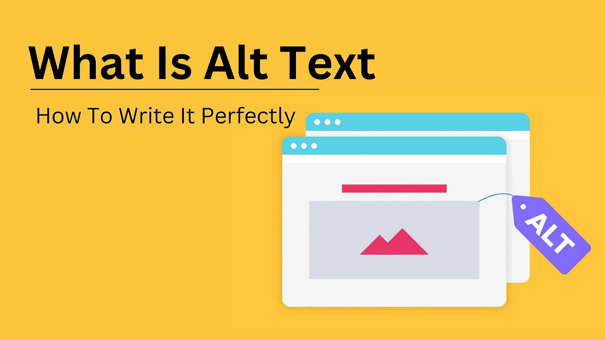 What Is Alt Text & How To Write It Perfectly | by Sylviemiller | Jun ...