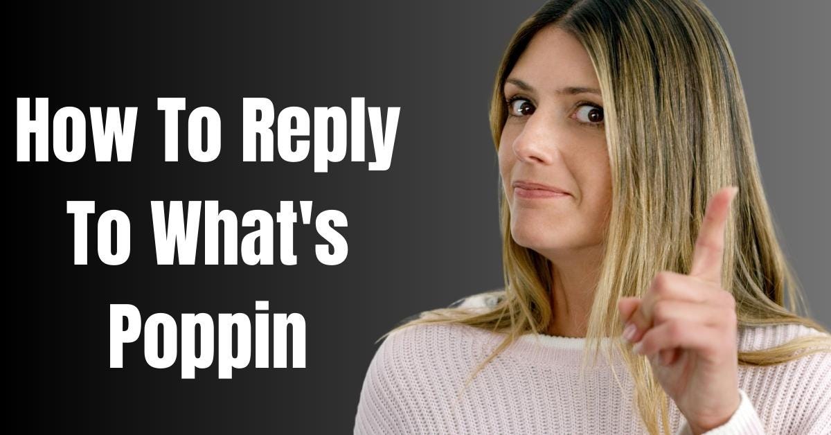 HOW TO REPLY TO WHAT'S POPPIN - Perfectely - Medium