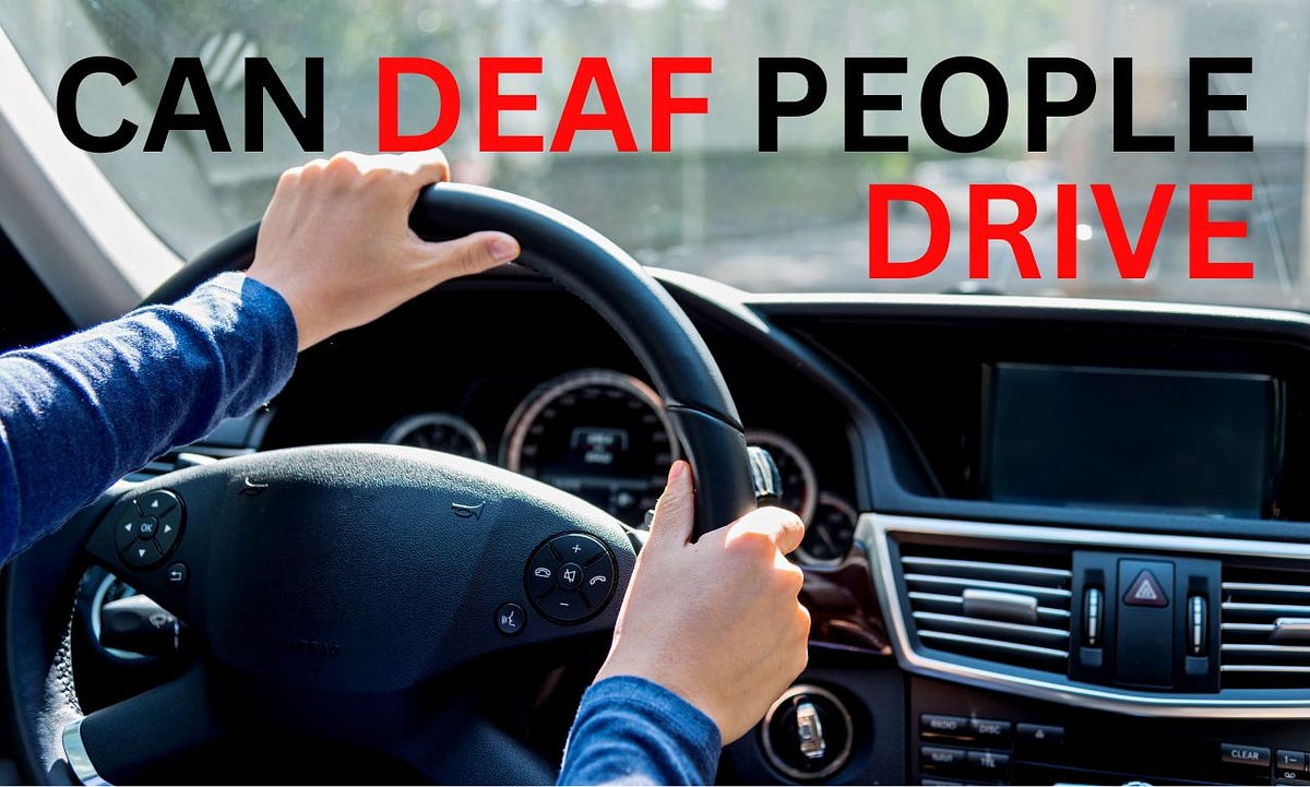 Can Deaf People Drive in UK. Introduction by Lindabrooksschoolofmotoring Jan, 2024 Medium