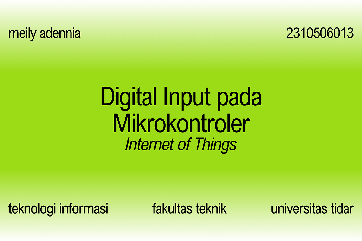 Digital Input pada Mikrokontroler | by Meily Adennia | Medium