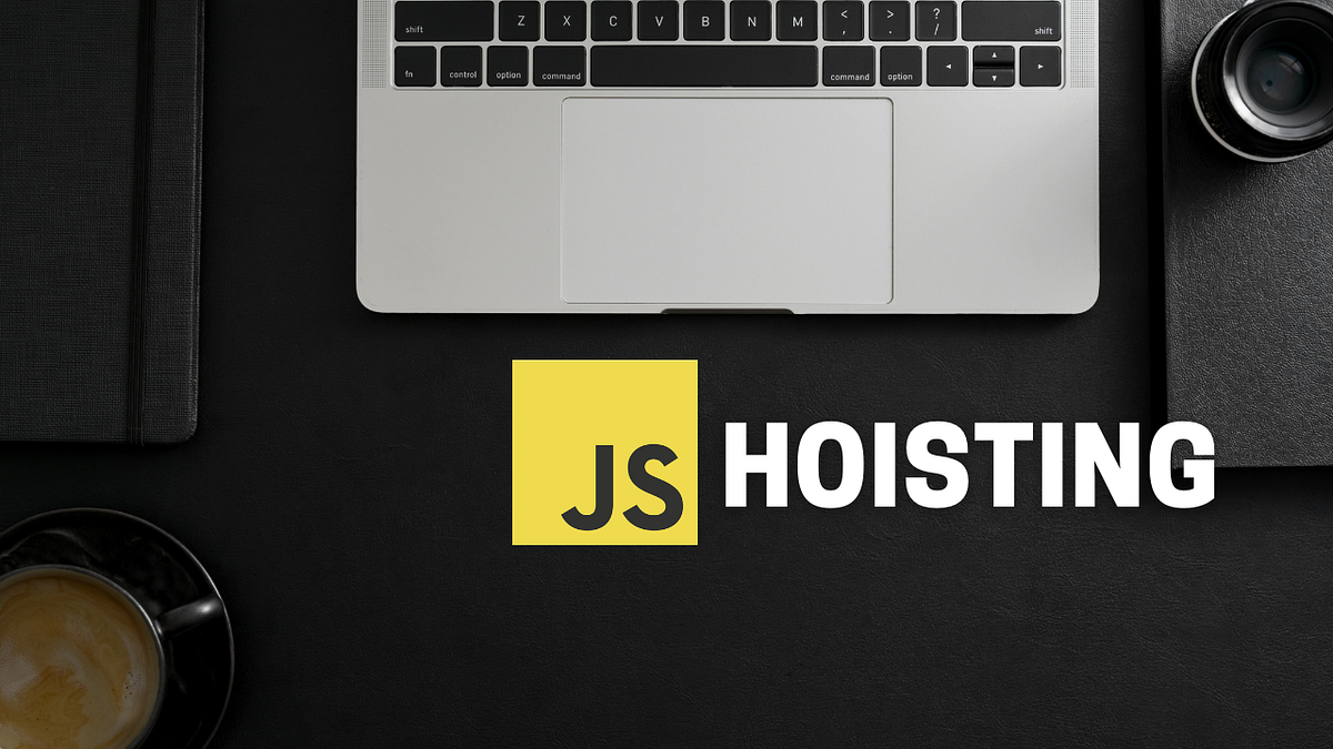 Your concept about Hoisting in JavaScript is wrong Dhiman Das Medium
