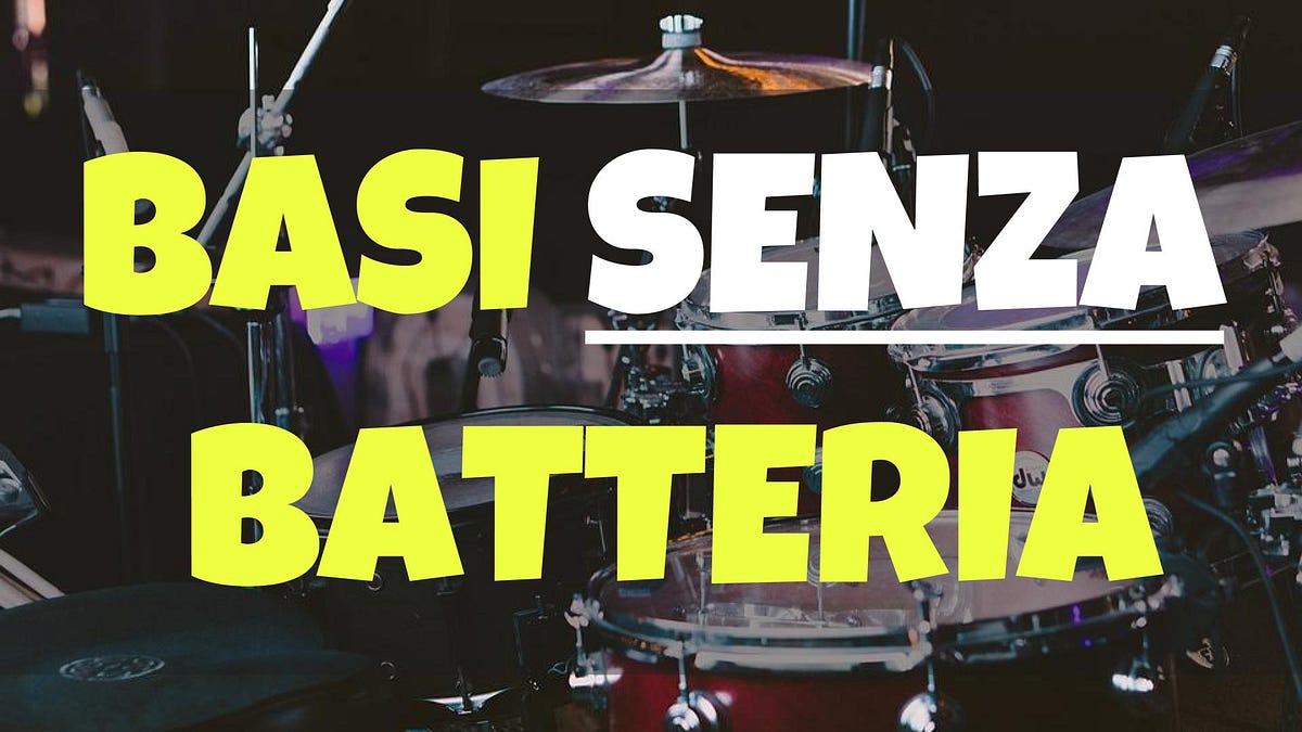 Basi Senza Batteria Drumless. Dove Trovare Le Migliori Basi Drumless… | by  Corrado Bertonazzi | SuonarelaBatteria.it
