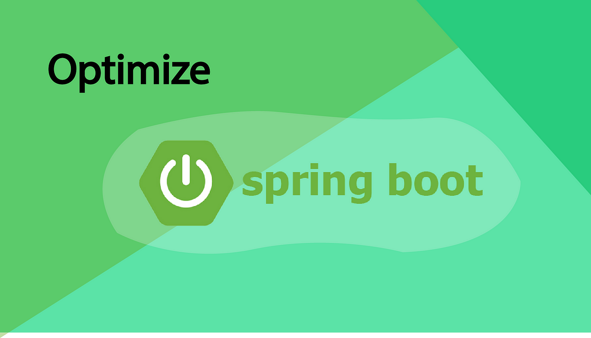 Optimize Spring Boot: Tips and Tools | by O.cr | Dev Genius