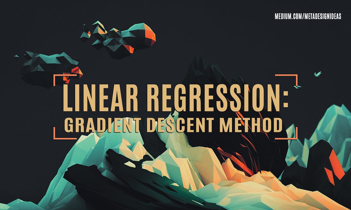 Linear Regression by using Gradient Descent Algorithm: Your first step ...