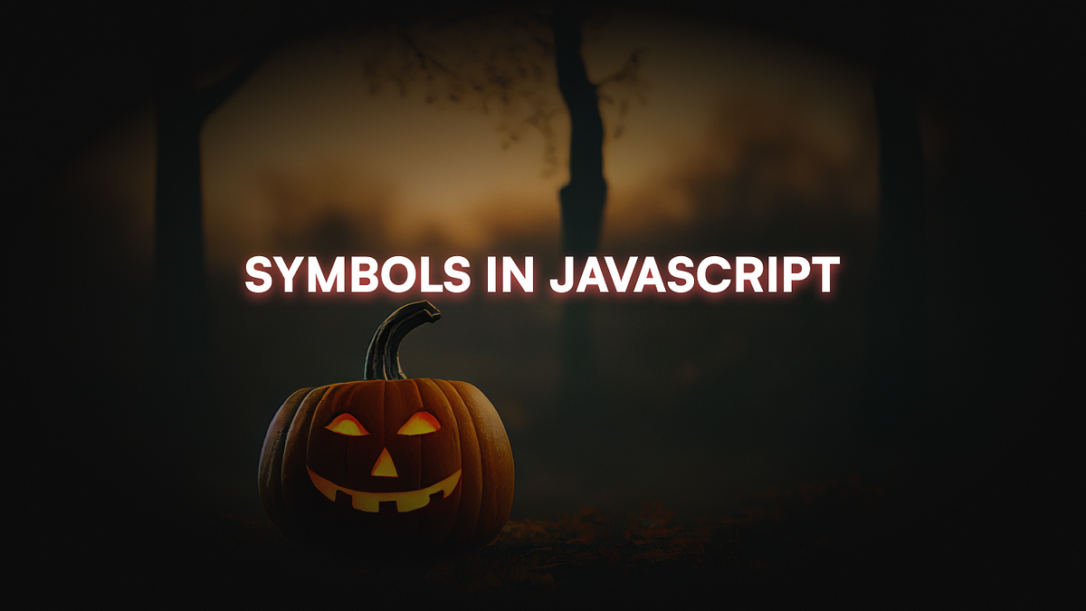 What are Symbols in javascript?. Lets dive deep into how Javascript ...